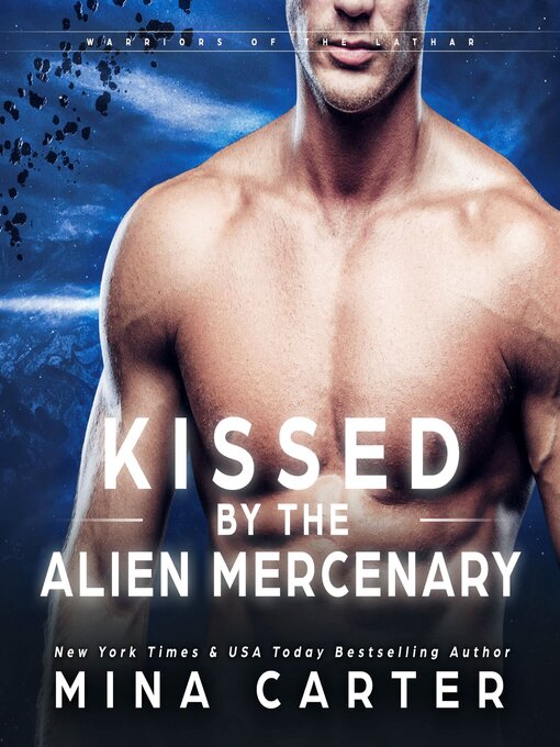 Title details for Kissed by the Alien Mercenary by Mina Carter - Available